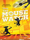Cover image for Mouse Watch, The-The Mouse Watch, Book 1